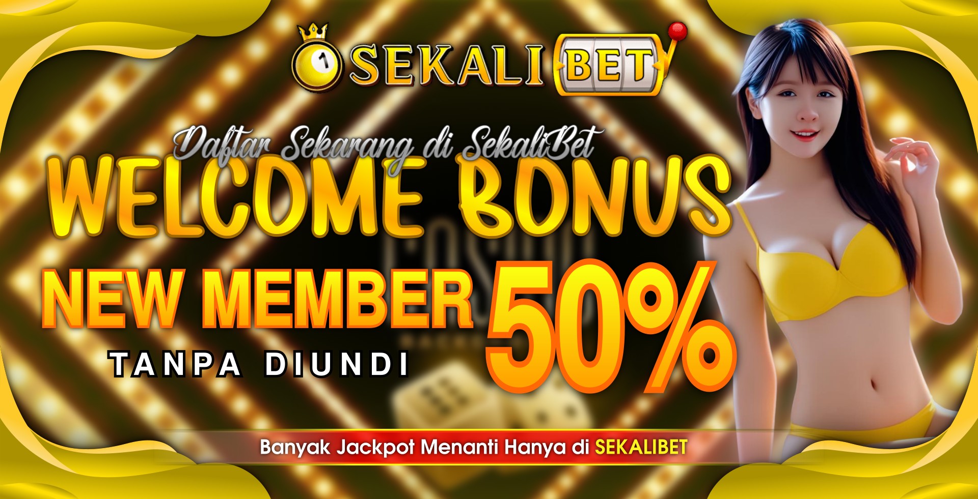 Bonus New Member Sekalibet